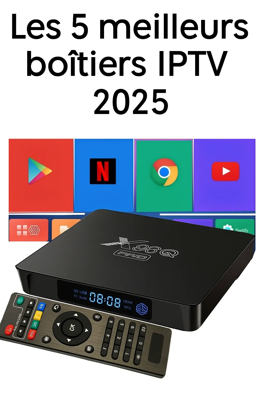 Les 5 meilleurs boîtiers iptv 2025