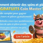 Astuce Coin Master pour spins gratuits